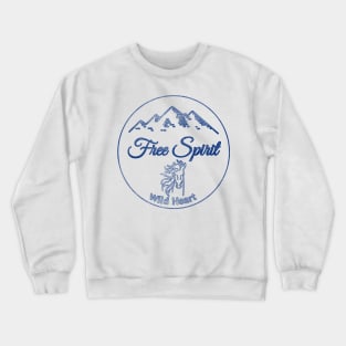 Free spirit - Wild heart Crewneck Sweatshirt